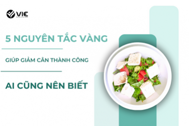 5 NGUYÊN TẮC VÀNG GIÚP GIẢM CÂN THÀNH CÔNG AI CŨNG NÊN BIẾT ? 