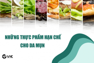 NHỮNG THỰC PHẨM HẠN CHẾ CHO DA MỤN 