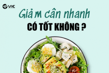 GIẢM CÂN NHANH CÓ TỐT KHÔNG ? 