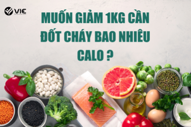 MUỐN GIẢM 1 KG CẦN ĐỐT CHÁY BAO NHIÊU CALO ?