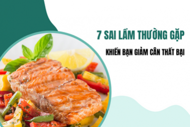 7 SAI LẦM THƯỜNG GẶP KHIẾN BẠN GIẢM CÂN THẤT BẠI 