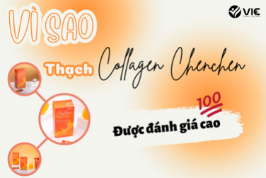 Vì sao Thạch Collagen Chenchen được nhiều người đánh giá cao ?